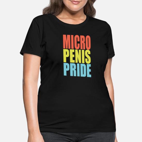 Micro Penis Pride' Women's T-Shirt 